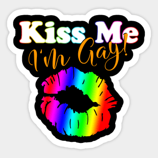 Kiss Me I'm Gay Sticker